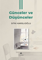 Günceler Ve Düşünceler Iı