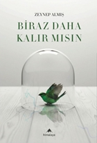 Biraz Daha Kalır Mısın?