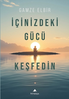 İçinizdeki Gücü Keşfedin