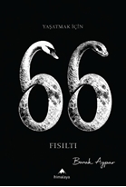 Yaşatmak İçin 66 Fısıltı
