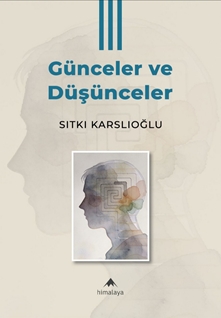 Günceler Ve Düşünceler Iıı