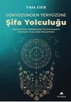 Gökyüzünden Yeryüzüne Şifa Yolculuğu