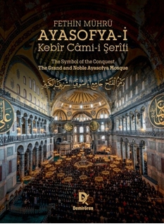 Fethin Mührü : Ayasofyai Kebir Camii Şerifi