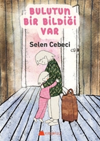 Bulutun Bir Bildiği Var