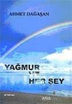 Yağmur ve Her Şey