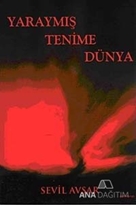Yaraymış Tenime Dünya