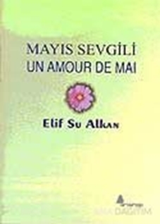 Mayıs Sevgili Un Amour De Mai