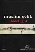 İhbarlı Gül