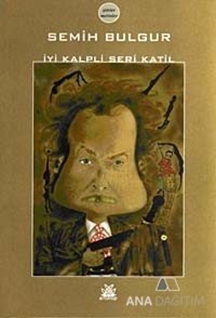 İyi Kalpli Seri Katil