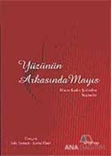 Yüzünün Arkasında Mayıs Macar Kadın Şiirinden Seçmeler