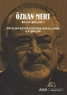 Özkan Mert Bütün Şiirleri 1