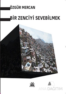 Bir Zenciyi Sevebilmek