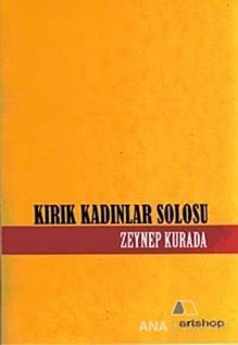 Kırık Kadınlar Solosu