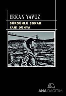Sürgünlü Sokak Fani Dünya