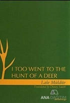 I Too Went To The Hunt Of A Deer