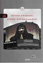 Kimse Kıpırdamasın