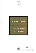 Yoktur Belki Ahmet Ada Diye Birisi
