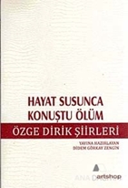 Hayat Susunca Konuştu Ölüm