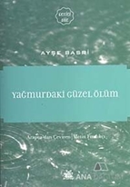 Yağmurdaki Güzel Ölüm