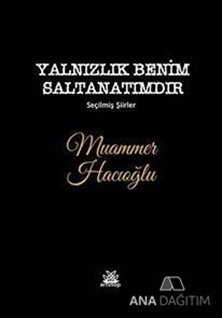 Yalnızlık Benim Saltanatımdır