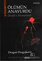 Ölümün Anayurdu