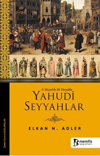 9. Yüzyıl İle 19. Yüzyılda Yahudi Seyyahlar