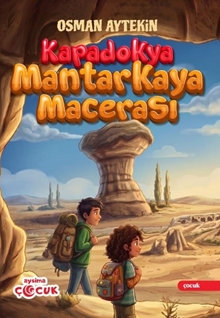 Kapadokya Mantarkaya Macerası