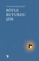Böyle Buyurdu Şiir