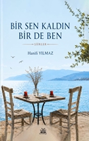 Bir Sen Kaldın Bir De Ben