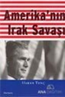 Amerika'nın Irak Savaşı