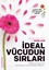 İdeal Vücudun Sırları