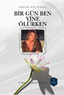 Bir Gün Ben Yine Ölürken
