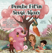 Pembe Fil’in Sevgi Ağacı