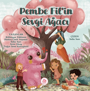Pembe Fil’in Sevgi Ağacı