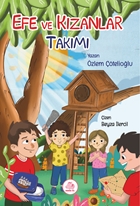Efe Ve Kızanlar Takımı