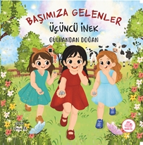 Başımıza Gelenler Üçüncü İnek