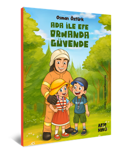 Ada ile Efe Ormanda Güvende