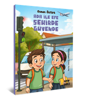 Ada ile Efe Şehirde Güvende