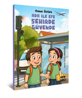 Ada ile Efe Şehirde Güvende