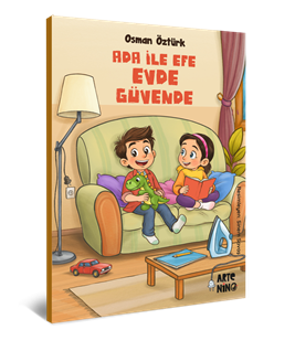 Ada ile Efe Evde Güvende