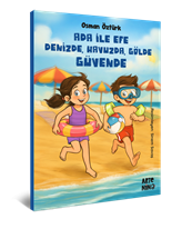 Ada ile Efe Denizde, Havuzda, Gölde Güvende