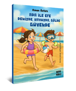 Ada ile Efe Denizde, Havuzda, Gölde Güvende