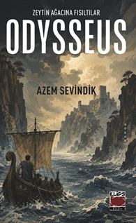 Odysseus Zeytin Ağacına Fısıltılar