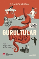 Gurultular Mide Ve Bağirsaklarin Tuhaf Tarihi