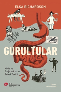 Gurultular Mide Ve Bağirsaklarin Tuhaf Tarihi