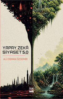 Yapay Zekâ Ve Siyaset 5.0