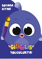 Giligilis Yolculukta / Boyama Kitabı Serisi