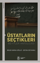 Üstatların Seçtikleri Beyitler Antolojisi