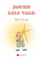 Şule’nin Sıska Yıldızı