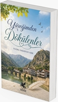 Yüreğimden Dökülenler